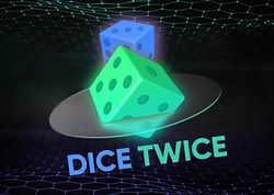 Dice Twice